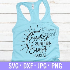 Zonsopgang Zonnebrand Zonsondergang Repeat SVG - Zomer svg - Strand svg - Vakantie svg - Svg, Dxf, Png, Jpg