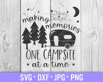 Herinneringen maken Eén Camping Tegelijk SVG - Happy Camper svg - Camping Quote svg - Camping svg - Svg, Dxf, Png, Jpg