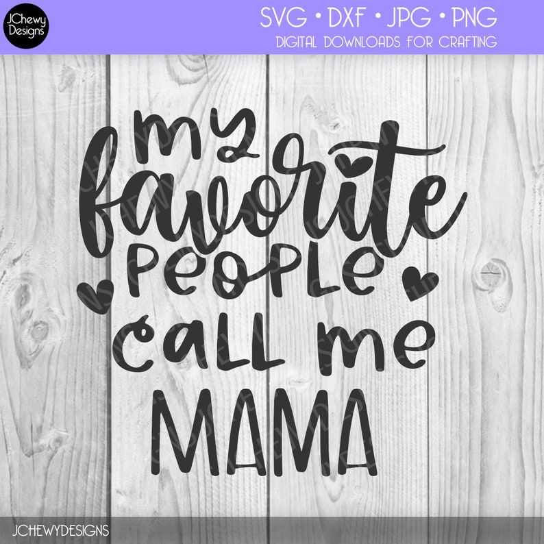 Free Free Mama&#039;s Favorite Human Svg 591 SVG PNG EPS DXF File
