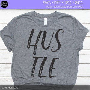 Hustle SVG - Boss svg - Girl Boss svg - Boss Lady svg - Svg, Dxf, Png, Jpg