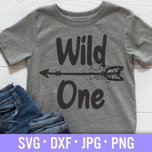 Wild One SVG - 1st Birthday svg - First Birthday svg - Wild and One svg - Svg, Dxf, Png, Jpg