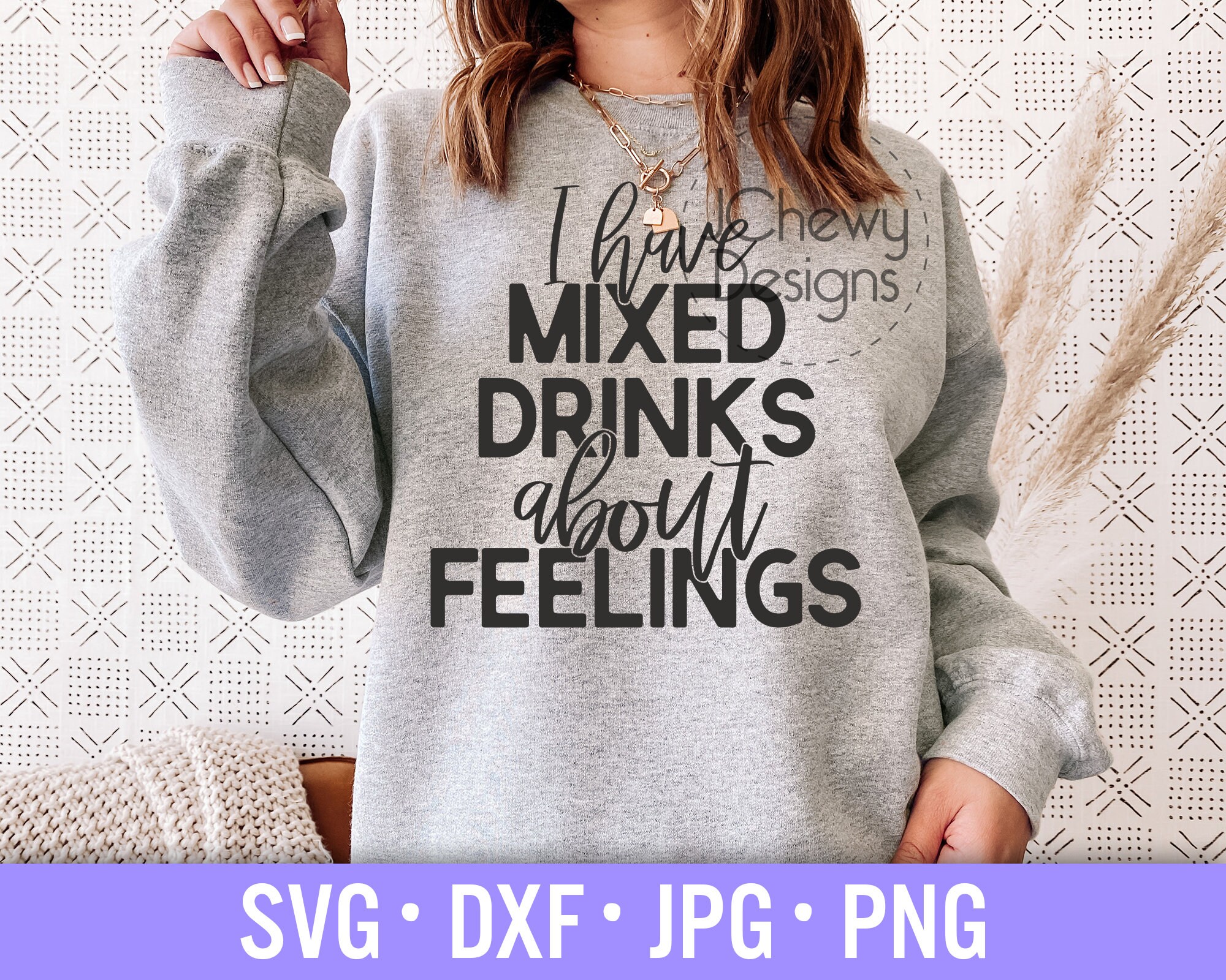 I Have Mixed Drinks About Feelings SVG Funny Drinking Svg Etsy
