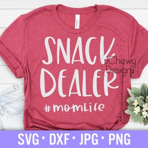 Snack Dealer SVG - Momlife svg - Funny Mom Quote svg - Mama svg - Svg, Dxf, Png, Jpg