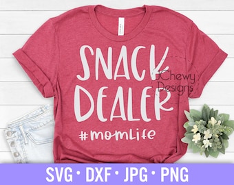Snack Dealer SVG - Momlife svg - Funny Mom Quote svg - Mama svg - Svg, Dxf, Png, Jpg