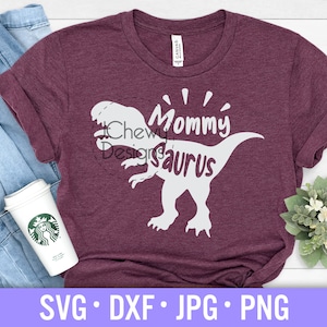 Mommy Saurus SVG - Mom Life svg - Mama svg - Dinosaur Mom svg - Svg, Dxf, Png, Jpg