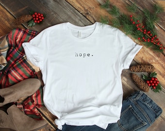 hope t shirt / hope shirt / hope shirts / hope clothing / one word shirt / word shirts / word shirt / one word / hope / inspiration shirts