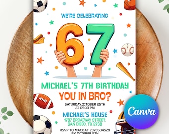 Sports 6-7 Birthday Invitation, You In Bro Meme, 7th Birthday Party Invite, All Star Multi Sport Theme, Any Age, Digital Canva Template