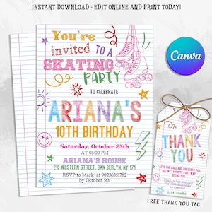 May include: A colorful printable invitation for a 10th birthday skating party. The invitation features a drawing of roller skates, stars, and the text "You're invited to a skating party to celebrate Ariana's 10th birthday". It also includes a matching thank you tag with the text "Thank you. I love the cake and presents too, but my favorite part was seeing you. Thanks for making my 10th birthday so special! Love, Ariana."