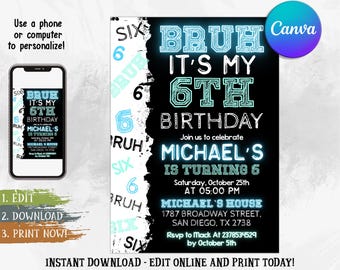Boy 6th Birthday Invitation, Bruh It's My Birthday Invitation, Boy Number Invitation, Bruh Invitation, Editable Canva Template
