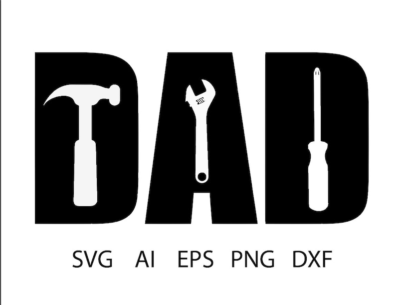 Download Dad-Tools SVG EPS dxf png jpg digital cut file for | Etsy