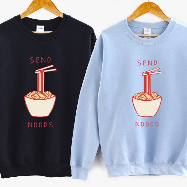 Send Noods Unisex Sweatshirt