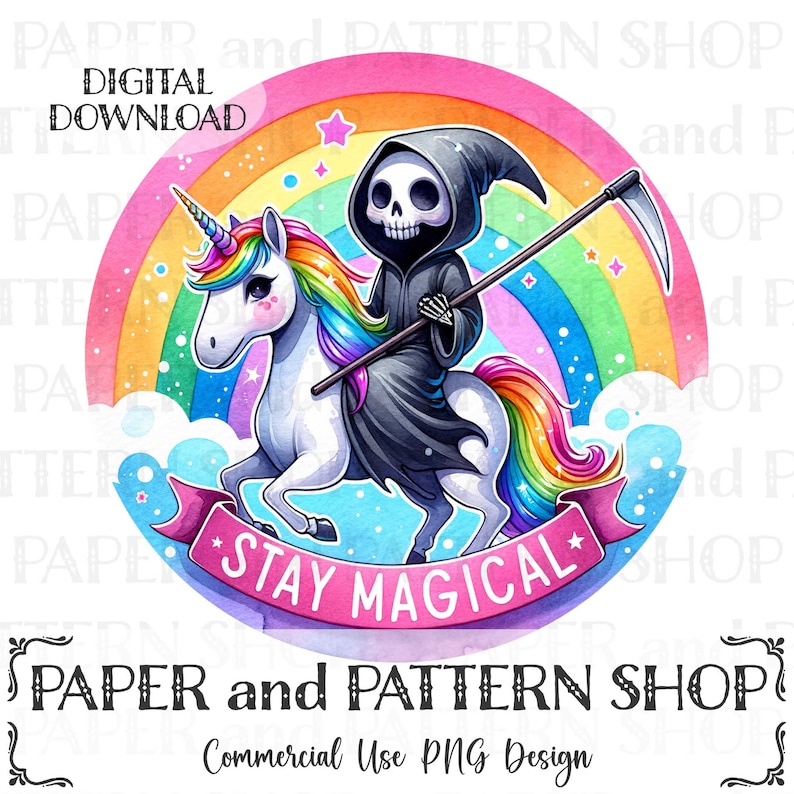 May include: A digital illustration of a Grim Reaper riding a rainbow unicorn with the text "Stay Magical" on a pink banner. The background is a watercolor rainbow.