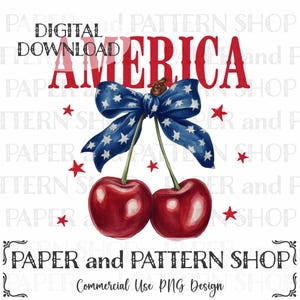 May include: Digital graphic download featuring two cherries with a blue bow decorated with white stars. The word "AMERICA" is in red, and red stars are scattered around the cherries. The text "PAPER and PATTERN SHOP" is also present.