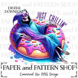 May include: A skeleton wearing a blue and purple hooded robe sits in a pink and white donut float. The donut has colorful sprinkles. The text "Just Chillin'" is written in white letters on a blue background.