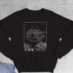 Chinese Hotpot Cravings Satisfied Sweatshirt, Chinese Food, Foodie Gift, Asian Streetwear