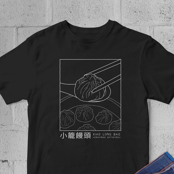 Xiao Long Bao Cravings Satisfied T Shirt, Soup Dumpling Lover, Foodie Gift, Aesthetic Clothing, Asian Food, Tumblr Streetwear