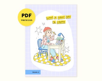 E-BOOK "What a Great Day to Creation" Sketchbook Zine (Kunst Skizzen Prozess Mixed Media Künstler Zine Süßbuch bunte Marker Gouache)
