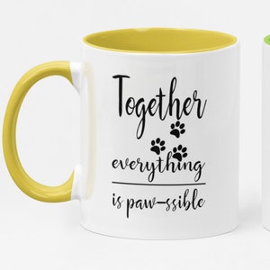 MWC108 Cat Coffee Mug Together Everything is paw-ssible,Funny Pet Gift