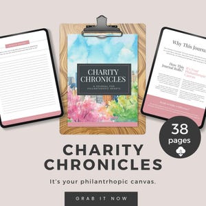 Charity Chronicles: A Journal to Craft Your Legacy of Giving with guided prompts & affirmations to inspire your philanthropic journey. PDF