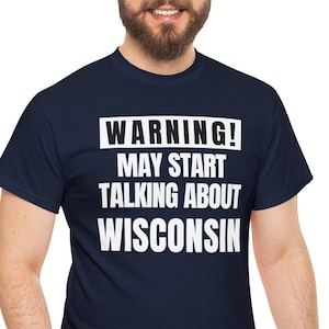 Wisconsin Shirt Funny Wisconsin Gifts | Wisconsin Love Tshirt | Wisconsin Roots Gift | Wisconsin Home State T-shirt, Wisconsin Resident Gift