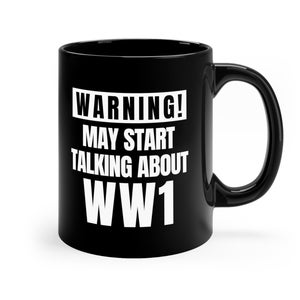 WW1 Mug for World War I Enthusiasts | Ww1 Gifts for War History Lover | Funny WWI Coffee Mug | Ww1 Lover Gift Funny