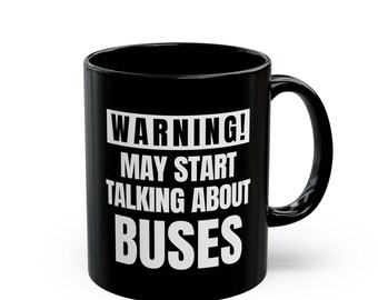 Taza con la frase "Puede que empieces a hablar de autobuses" / Taza de café divertida para conductores de autobús, humor original para conductores