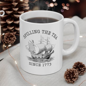 Spilling The Tea Since 1773 Mug, Spilling The Tea Coffee Mug, Spilling Tea Since 1773 Tea Cup, History Teacher Gifts, Historian Gift,