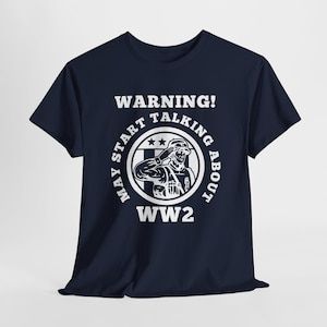 WW2 Gifts, WW2 Memorabilia, Funny WW2 Shirts, World War 2 Gifts, War History Gifts for Him, Funny Military Gift for Men,