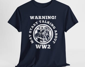 Funny WW2 Enthusiast T-Shirt, War History Gift