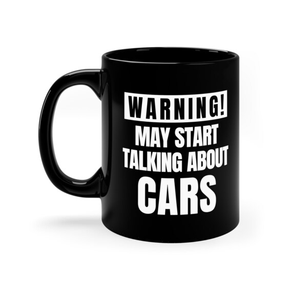 Car Mug If You Want Me to Listen, Talk About Cars Best Selling Coffee Mug  for Car Lovers Car Guy Mechanic Tea Cup for Men Driving Gift 