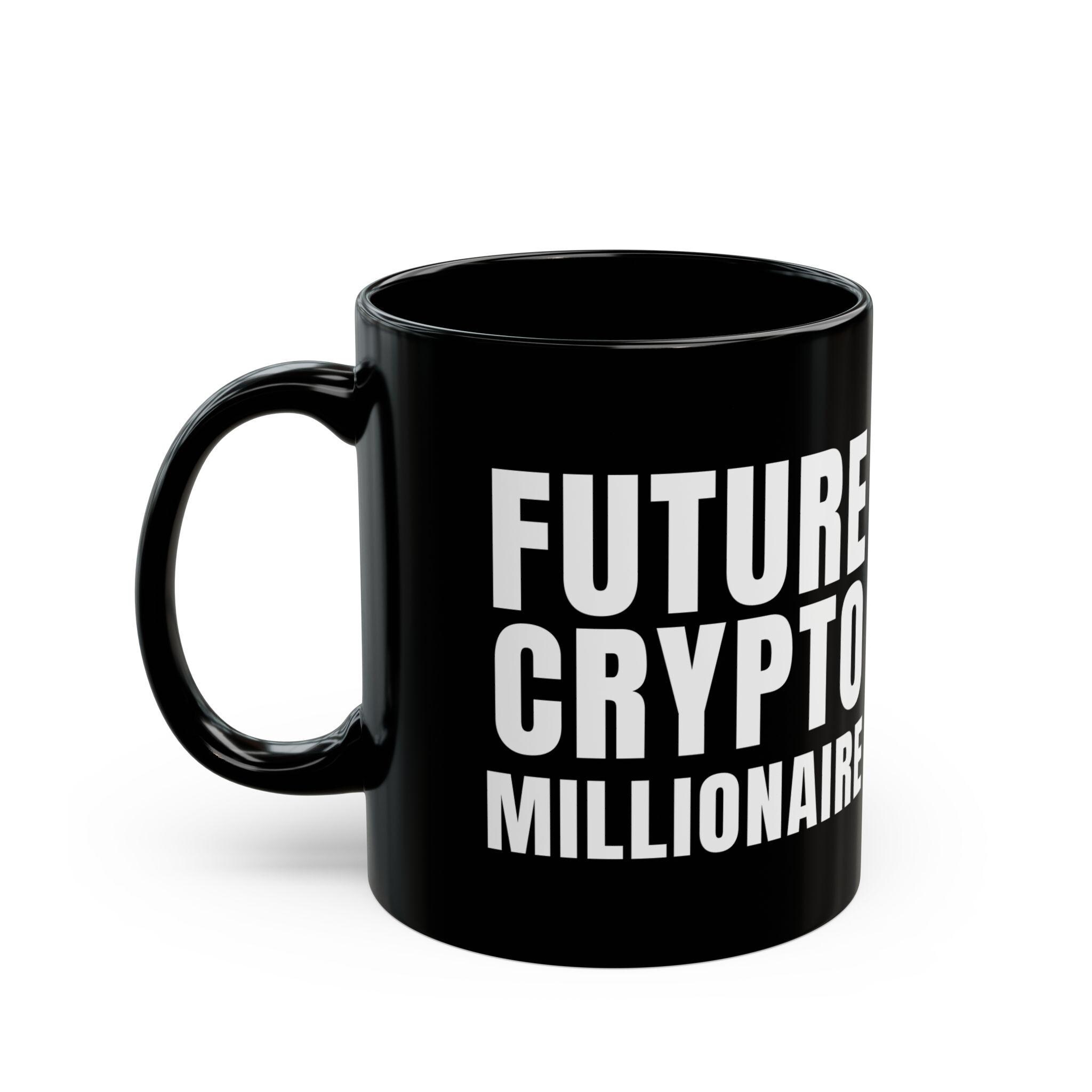 Future Crypto Millionaire Mug: 11oz Black Ceramic Coffee Mug - Etsy