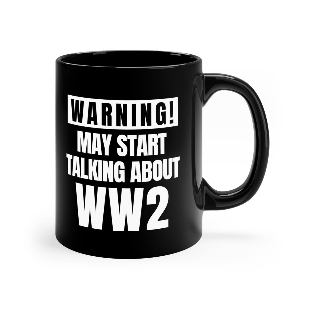 Funny WW2 Mug World War 2 Gift War Historian Ww2 Memorabilia Etsy