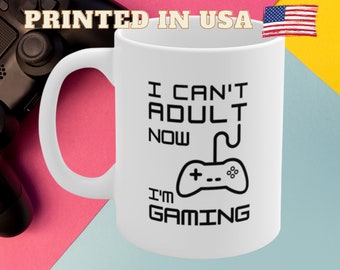 Gamer Gifts, Gamer Mug, Gaming Mug, Gaming Gifts Idea, I Can't Adult Now I'm Gaming, Gaming Gift Ideas, Gaming Gifts