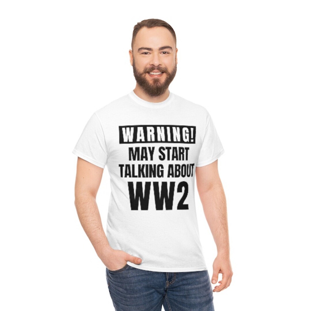 WW2 Gifts Funny WW2 Shirts World War 2 Gifts White WW2 T Etsy