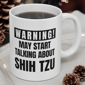 Shih Tzu Mug, Shih Tzu Gifts, Shih Tzu Coffee Mug, Shih Tzu Mugs, Shih Tzu Gift, Shih Tzu Mom, Shihtzu Mom, Shihtzu Mug,