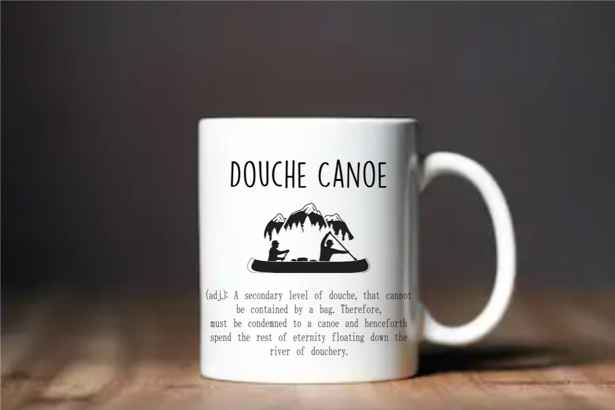 Douche Canoe Definition Mug, Adult Humor, Gift for Him, Gift for Her