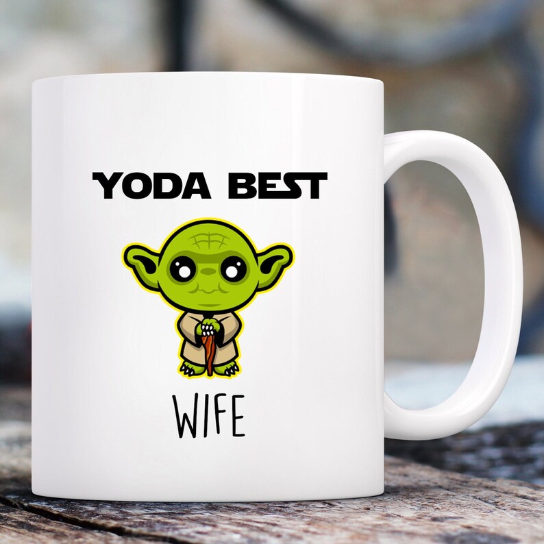 Coffee Mug Yoda Best wife Mug Yoda Mug Funny Yoda Gift Etsy