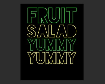 Fruit Salad Yummy Yummy Digital Download for Cricut Shirt Making