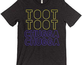 Toot Toot Chugga Chugga T-Shirt (Adult Unisex)