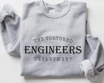 Camiseta del Departamento de Ingenieros Torturados, Sudadera de Ingeniero