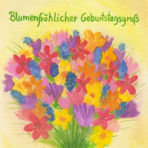 Postkarte | Geburtstag | Geburtstagsgruß mit Blumen | Blumenstrauß | farbenfroh | herzlich | Aquarell | Waldorf | Jahreszeitentisch | bunt