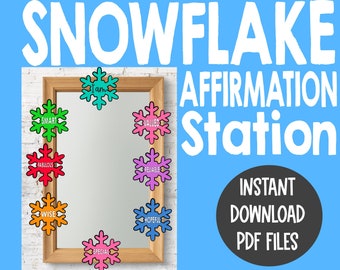 Snowflake Affirmation Station - Teacher Classroom Decor - Student Affirmations - Winter Classroom Bulletin Board -Mirror Display -Door Decor