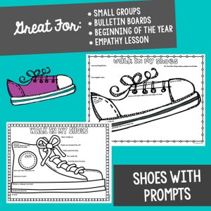 May include: Two printable worksheets with a shoe outline and prompts for an empathy lesson. The text on the worksheets reads "Walk in My Shoes". The title of the image is "Shoes with Prompts".