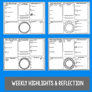 May include: Four black and white printable weekly reflection sheets for kids. Each sheet has sections for highlights, learning and exploring, something great about the week, and next week's goals. The sheets are designed to help kids reflect on their week and set goals for the next week.