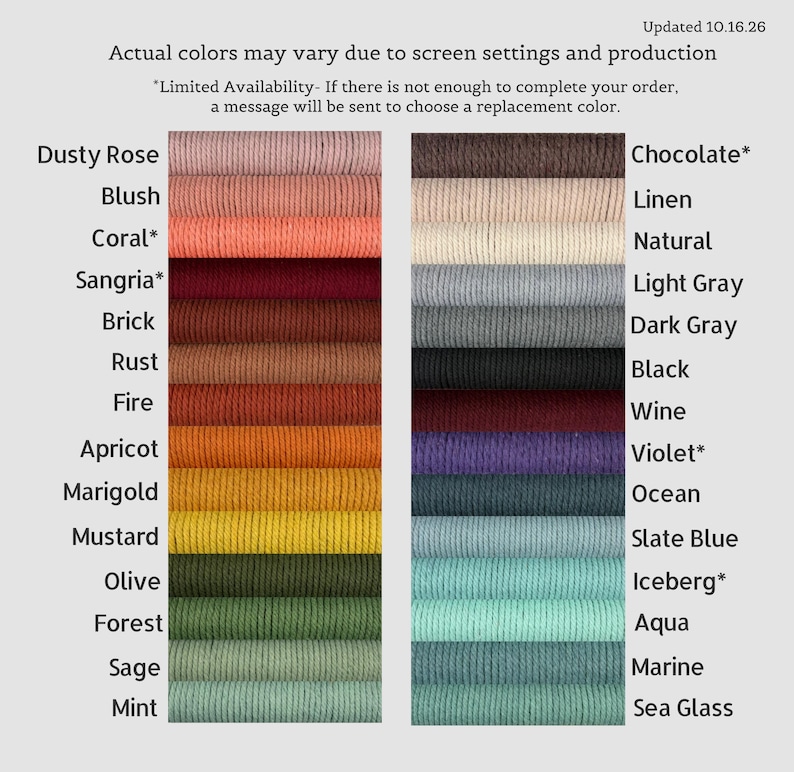 May include: A color chart displaying two vertical columns of stacked yarn cords in various shades including Dusty Rose, Blush, Coral, Sangria, Brick, Rust, Fire, Apricot, Marigold, Mustard, Olive, Forest, Sage, Mint, Chocolate, Linen, Natural, Light Gray, Dark Gray, Black, Wine, Violet, Ocean, Slate Blue, Iceberg, Aqua, Marine, and Sea Glass.