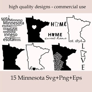 May include: A set of 15 black and white Minnesota state outline SVG, PNG, and EPS files. The outlines include a heart, the word "home", a floral design, and the words "Love" and "est. 1854".