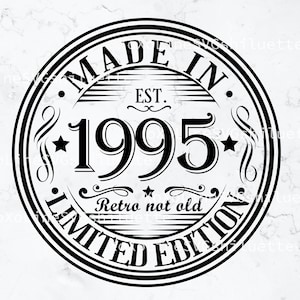30. Geburtstag svg, 1995 svg, Geboren 1995 Vintage svg, Vintage 1995 Cricut, digitaler Download