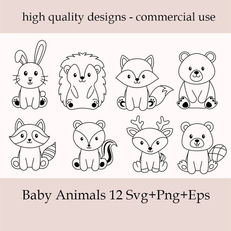 May include: A set of 12 black and white line drawings of baby animals, including a rabbit, hedgehog, fox, bear, raccoon, skunk, deer, and beaver. The animals are all sitting down and have cute expressions on their faces. The text "Baby Animals 12 Svg+Png+Eps" is at the bottom of the image.