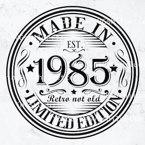 40th Birthday Svg, 1985 svg, Born In 1985 Vintage Svg, Vintage 1985 Cricut, Digital Download