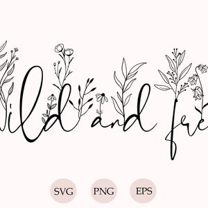 Wilde en gratis Svg, silhouet, Svg voor Cricut, Wild and Free Png, Svg Cut-bestanden, boeket bloemen Svg Clipart